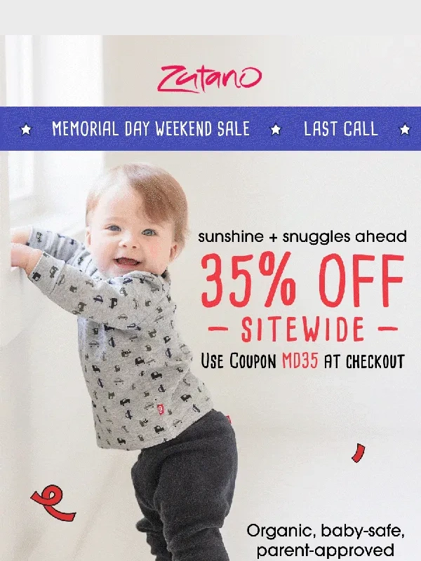 Zutano - Clock’s ticking: 35% off EVERYTHING ends tonight! ⏰
