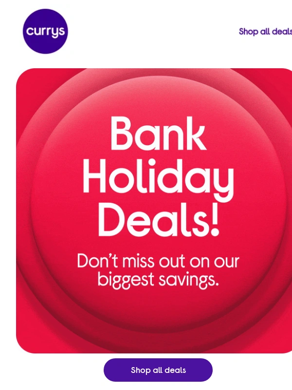 Currys PC - Stay connected with Currys... Use the extra day off wisely (and get great deals)!