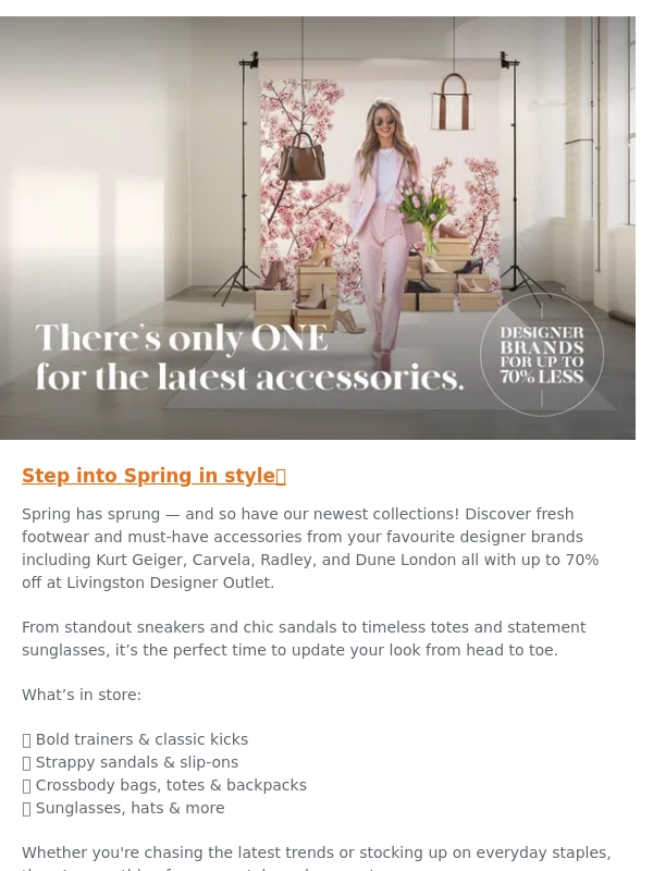 Livingston Designer Outlet - Fresh New Looks & Up to 70% Off – Spring Festival at Livingston! ??️