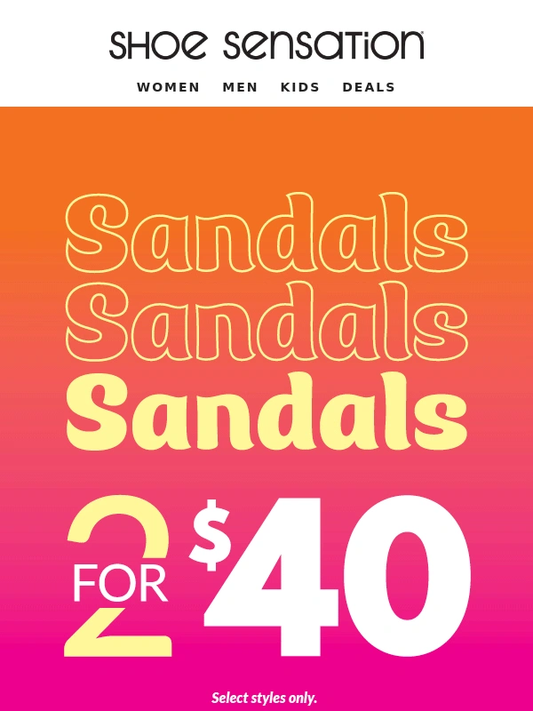 Shoe Sensation - Double the Style: 2 Sandals for Just $40
