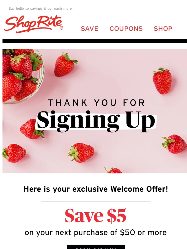 Shoprite - Don't forget! Your $5 off Welcome Offer is waiting ?