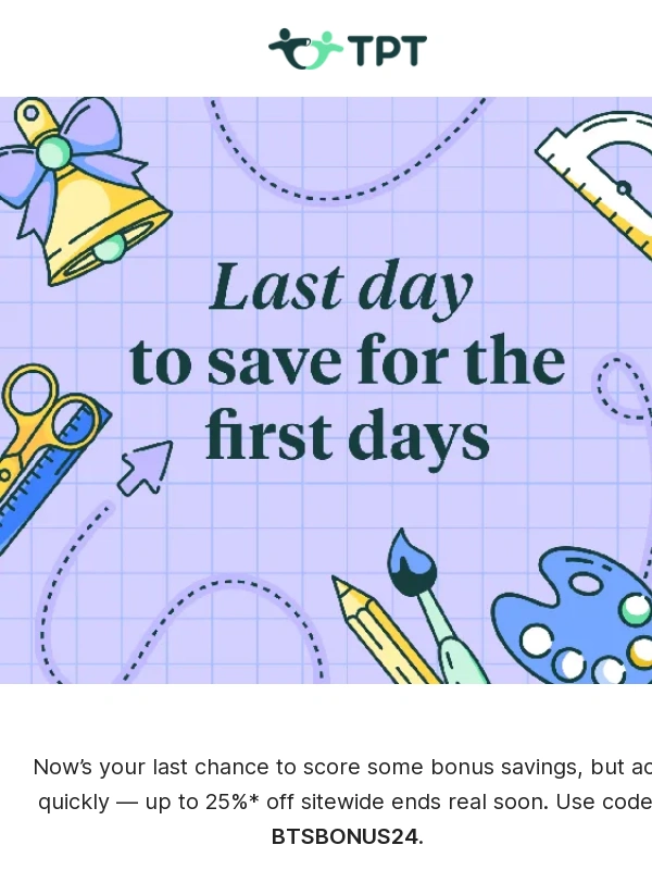 Teachers Pay Teachers - Seriously,this is your LAST CHANCE for bonus sale savings