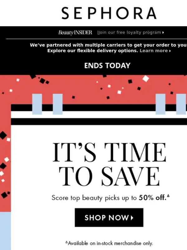 Sephora - Up to ✨ 50% off ✨ ENDS TODAY