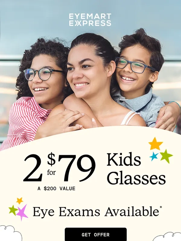 Eyemart Express - *ENDING SOON* Kids 2 for $79 is almost gone