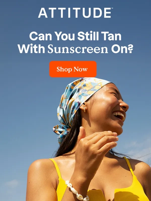 ATTITUDE - Can You Still Tan With Sunscreen On? ??️