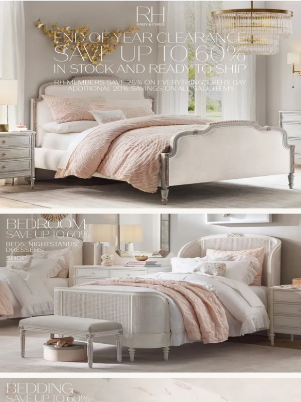 RH - Enjoy End of Year Savings on Bedroom & Nursery Collections