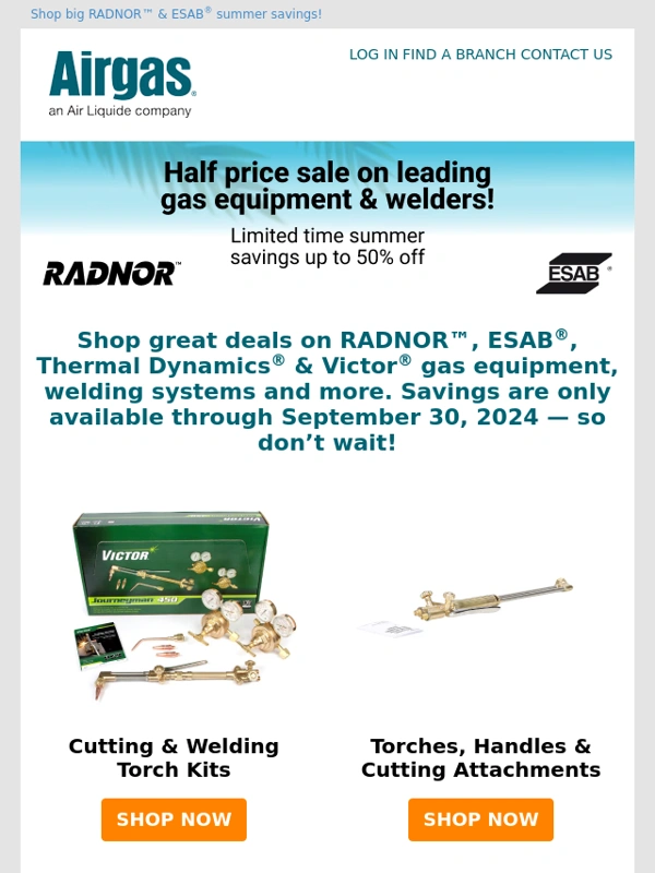 Airgas - Shop the RADNOR™ & ESAB® Summer Sale! Get 50% off!
