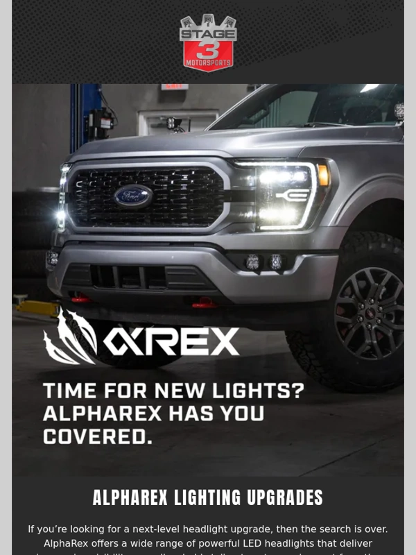 Stage 3 Motorsports - ? Time for New Lights? AlphaRex Has You Covered!
