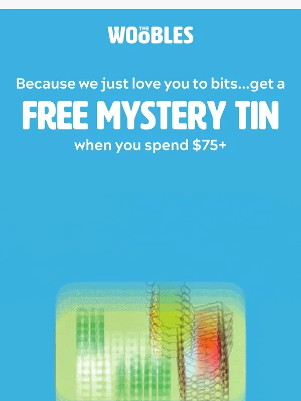 The Woobles - Your next surprise is inside - free mystery tin