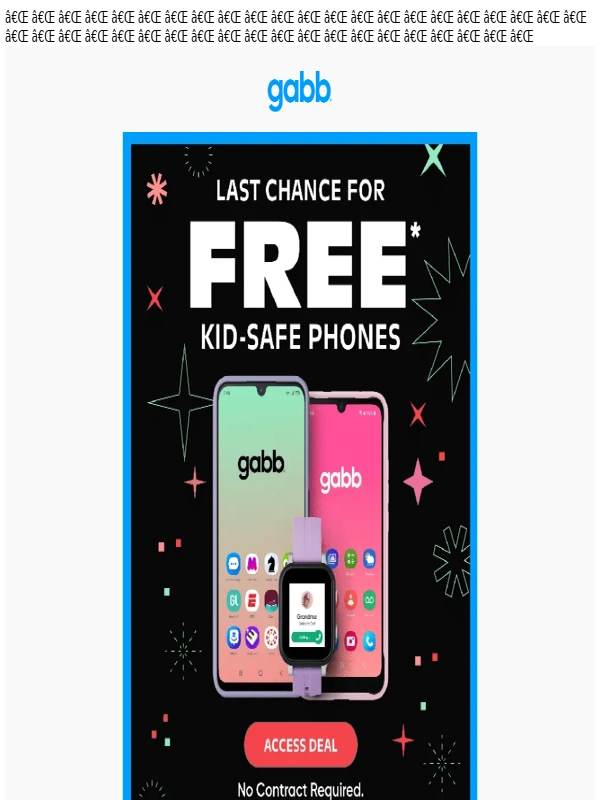 Gabb - Last day to get FREE kid-safe phones and watches!