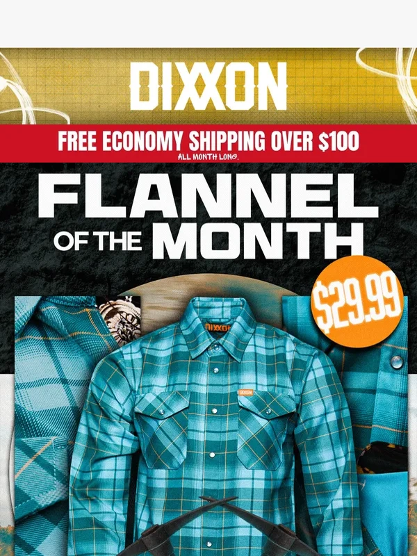 Dixxon Flannel - $29.99 Flannel of the Month ?