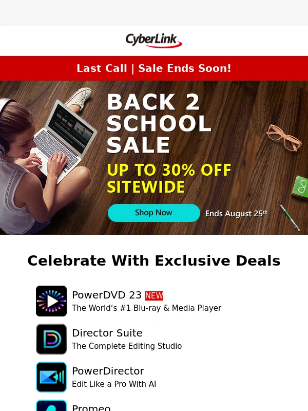 Cyberlink - Up to 30% OFF | Back 2 School Sale LAST CALL ?