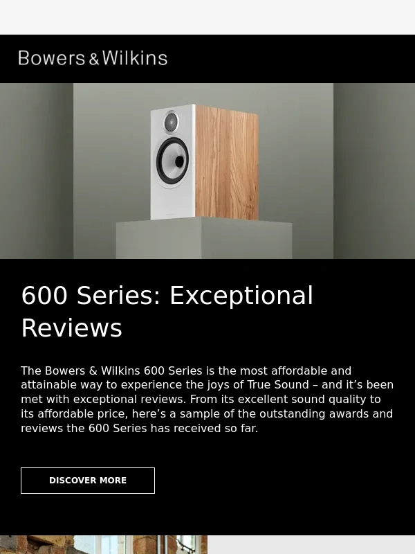 Bowers and Wilkins - 600 Series: Exceptional Reviews