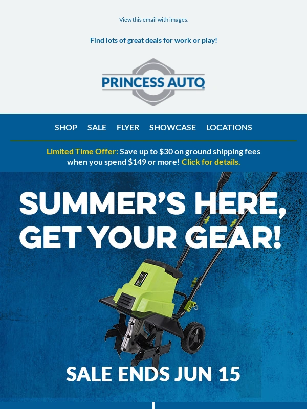 Princess Auto - NEW SALE | Summer's here,get your gear!