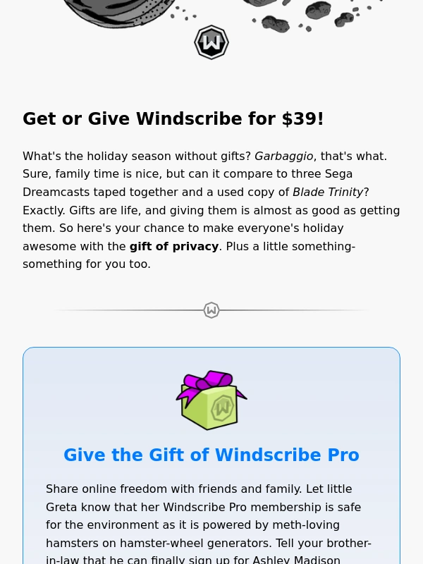 Windscribe - Give EVERYONE the Gift of Windscribe - $39/yr