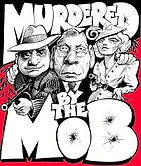 Murdered By The Mob