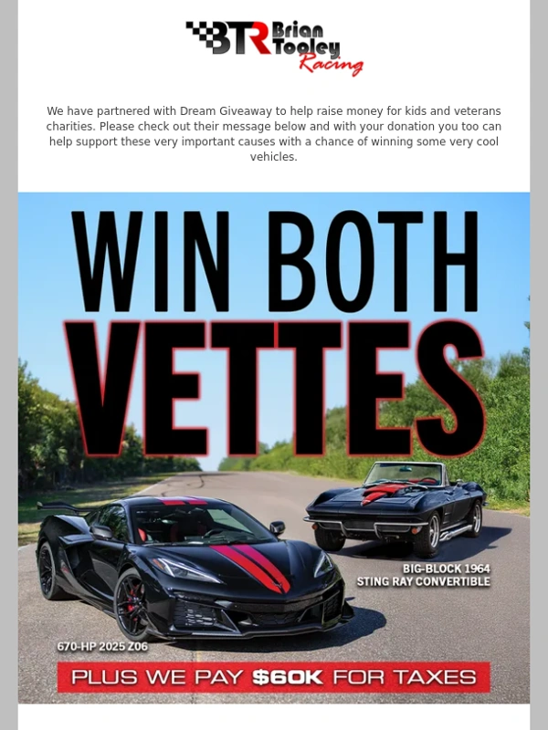 Brian Tooley Racing - 3X Tickets - NEW GIVEAWAY! Bring Home BOTH Corvettes!
