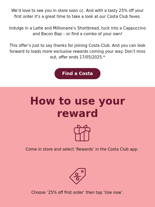 costa coffee - Grab 25% off your first order. ?