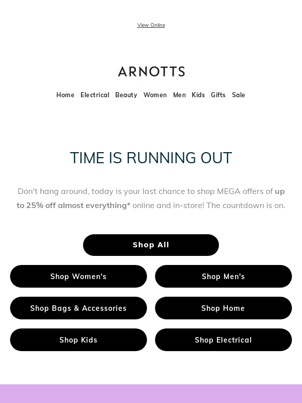 Arnotts - Last day to shop MEGA offers Lili