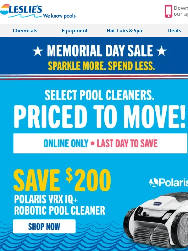 Leslies Pool - Last Chance at Up to $200 Off (Pool Cleaner Sale)