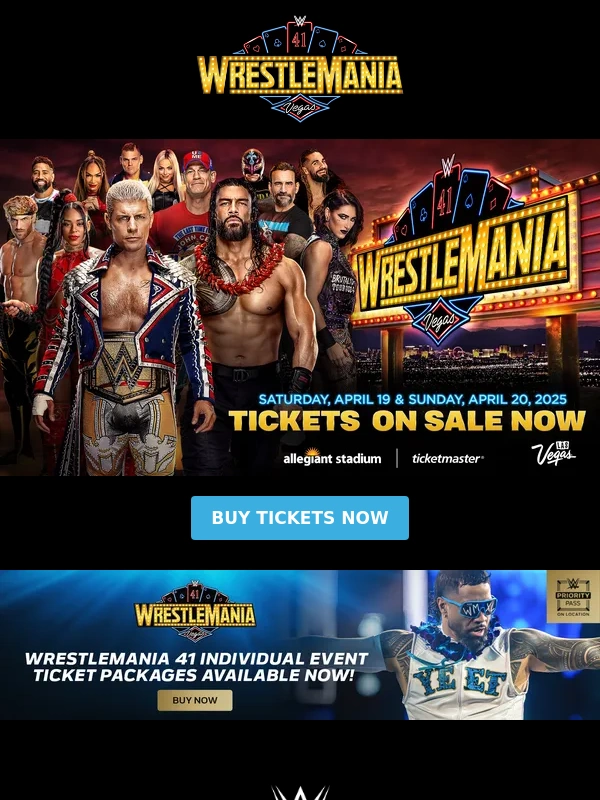 Wwe Network - ?WrestleMania 41 Individual Event Tickets On Sale Now!