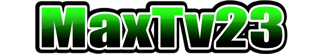 Maxtv23