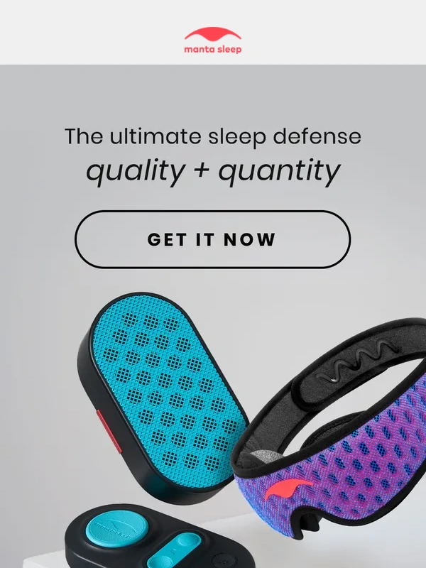 Manta Sleep - Sleep quality & quantity
