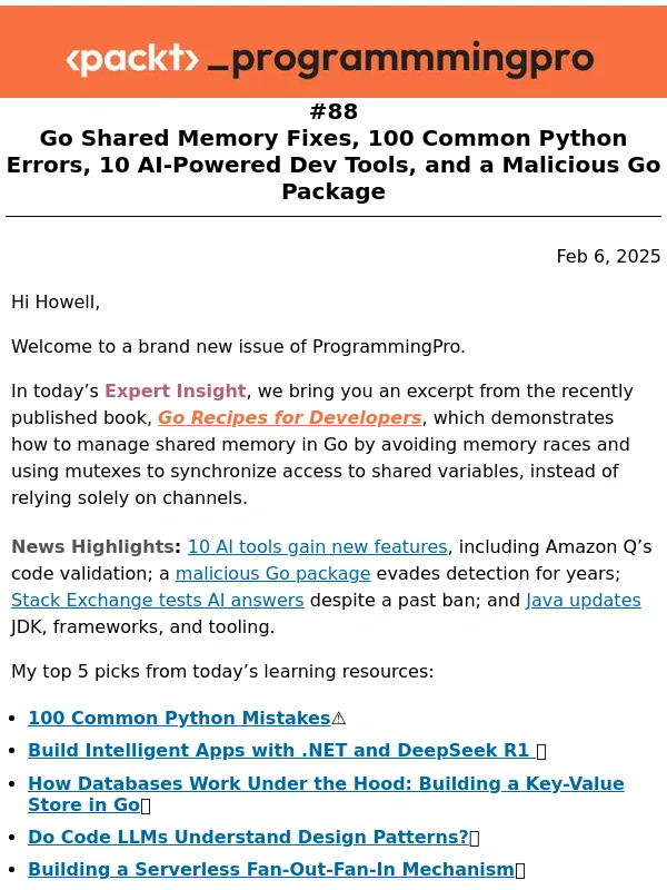 Packt - ProgrammingPro #88: Go Shared Memory Fixes,100 Common Python Errors,10 AI-Powered Dev Tools,and a Malicious Go Package