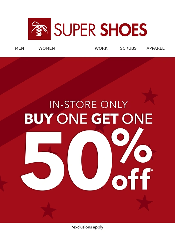 Super Shoes - 20% Off Online | BOGO 50% In-Store