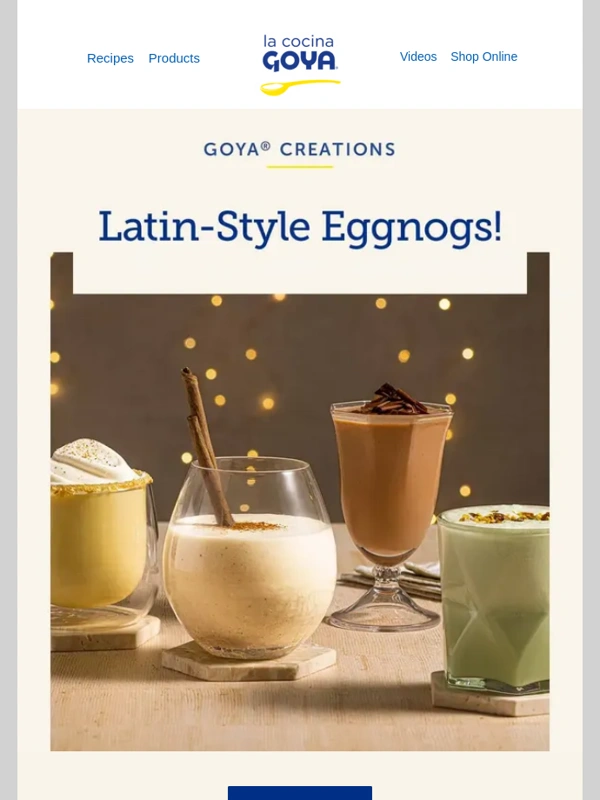 Goya - Latin-Style Eggnogs! Toast with Traditional Festive Drinks