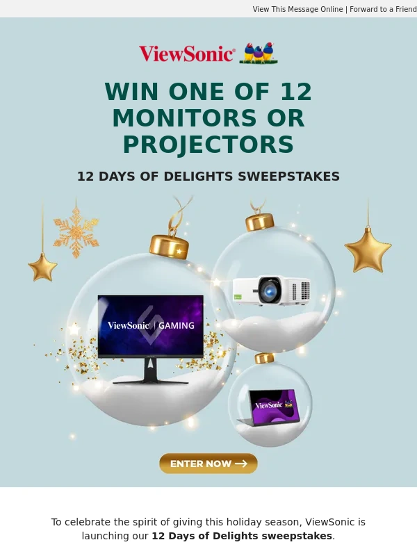 ViewSonic - Win one of 12 monitors or projectors this holiday season!