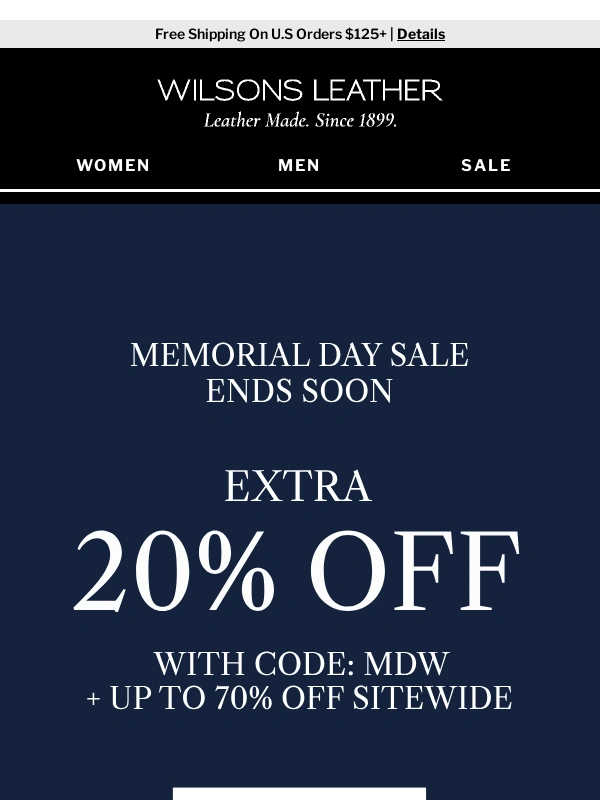 Wilsons Leather - Don't Miss Out: The Memorial Day Sale Ends Soon!