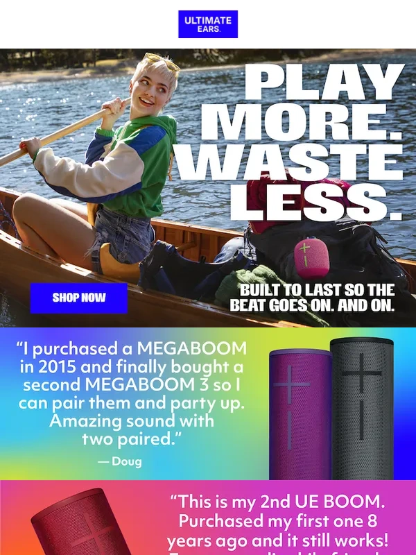 Ultimate Ears - Play more. Waste less