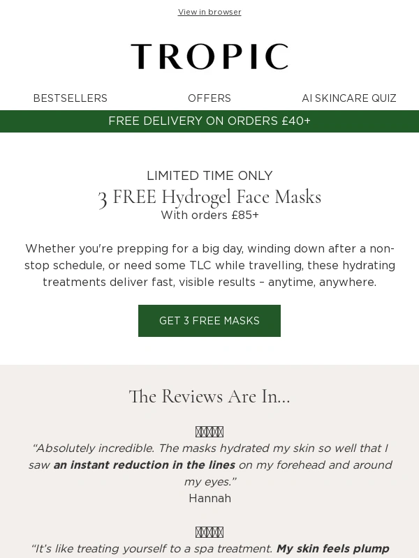 Tropic Skincare - FREE Masks: Your on-the-go hydration solution! ?