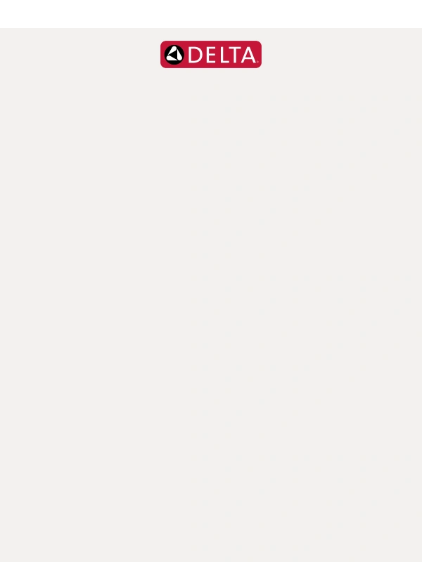 Delta Faucet - The countdown is on. Save 15% on select Delta® products. ?