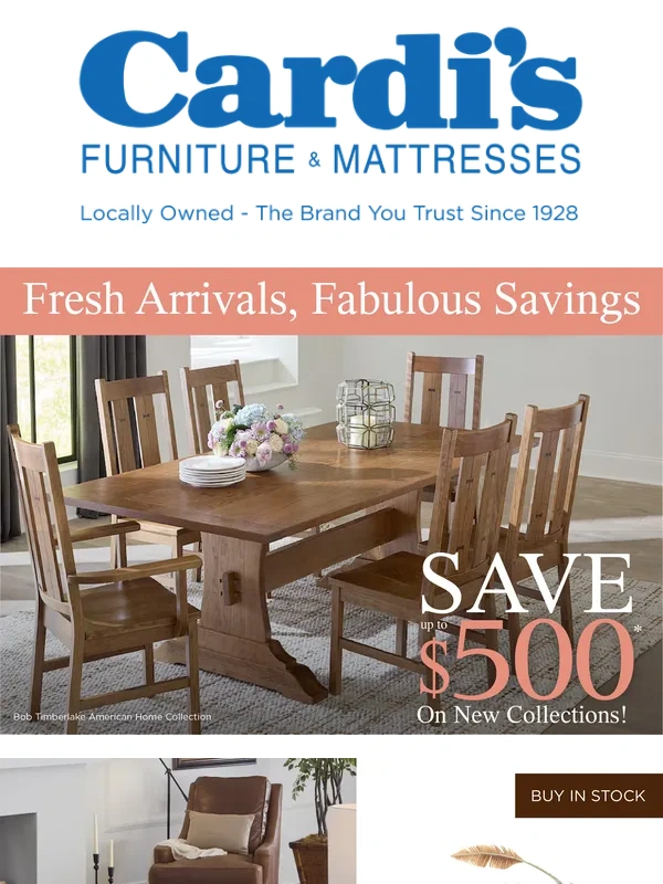 Cardi's Furniture - Up to $500 OFF* Spring Savings Event