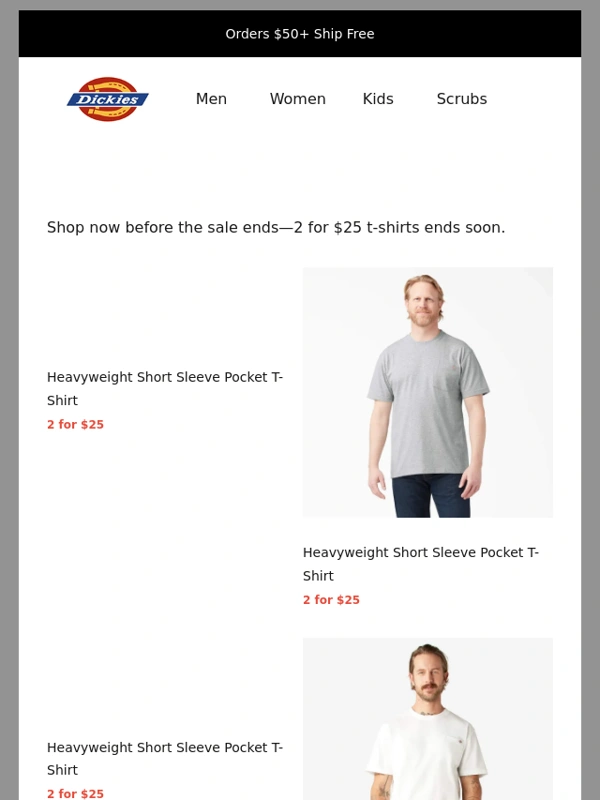 Dickies - ⏳2 For $25 Tees Ends Soon