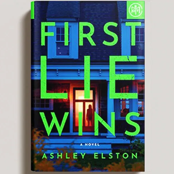 First Lie Wins: Reese's Book Club: A Novel