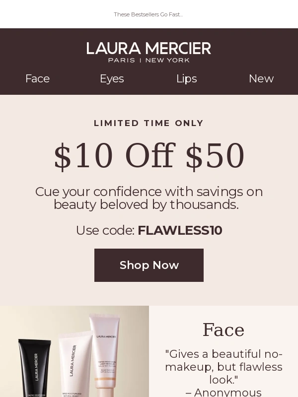 Laura Mercier - Get Cult-Beloved Beauty for $10 Off
