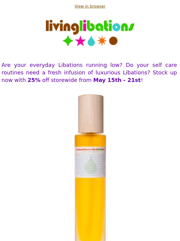 Living Libations - 7 Days Only! 25% Off Every Libation Storewide