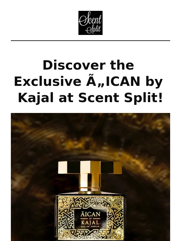 Scent Split - Introducing ÄICAN by Kajal – Discover Radiance Within