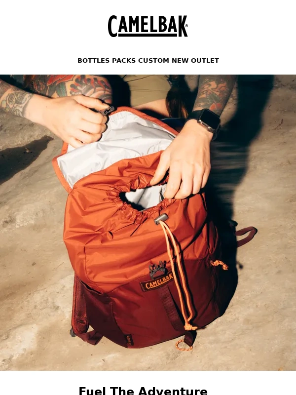 CamelBak - Get The Gear: Advanced Equipment For Every Hike
