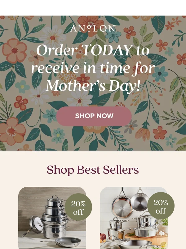 Anolon - Last Chance: Order Today for Mother’s Day + 20% Off!