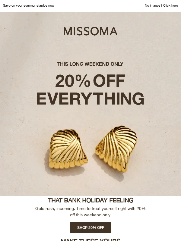 Missoma - 20% off EVERYTHING this weekend only