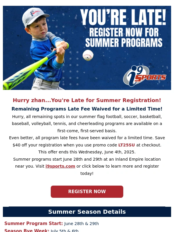 i9 Sports - ? Hurry...Summer Late Fee Waived for a Limited Time!
