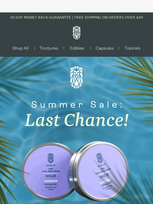 Hemplucid - Summer Sale: ? Final Day to Shop!