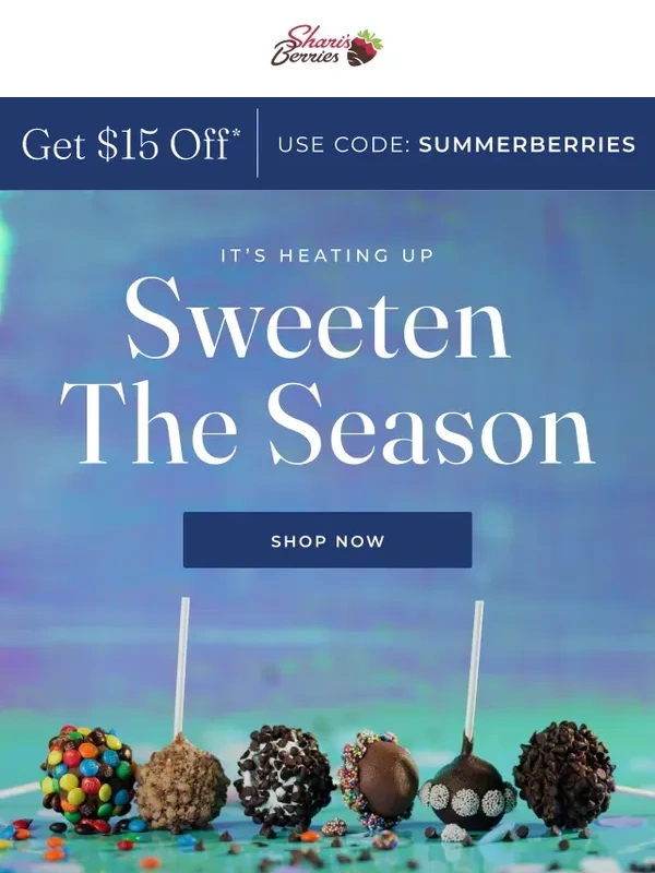 Shari's Berries - Summer’s Here! And It Tastes Like $15 Off ?