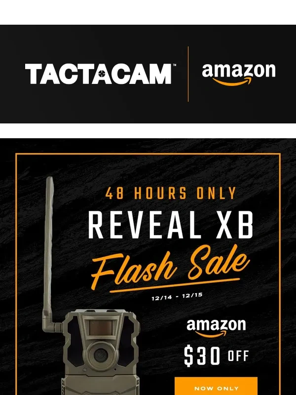 Tactacam - 48 HOURS ONLY: REVEAL XB Flash Sale!