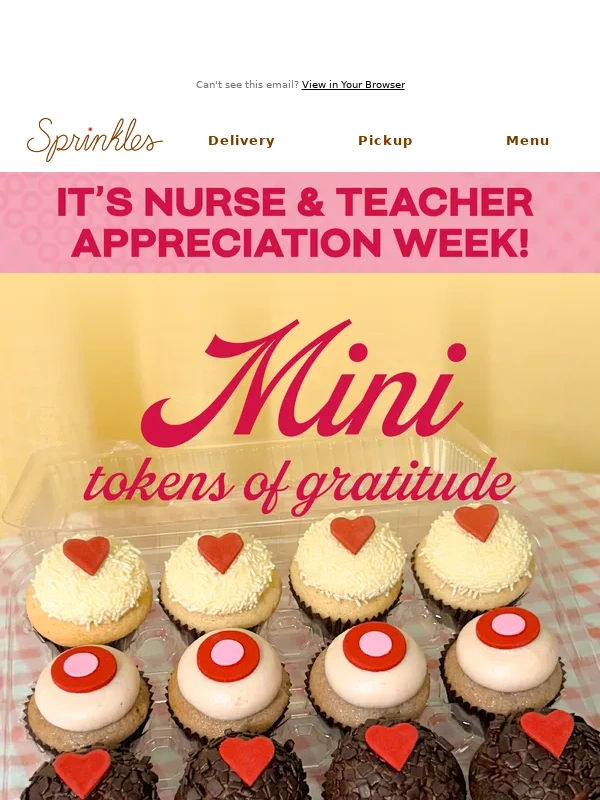 Sprinkles - Small slip,sweet update: Our Nurse & Teacher Appreciation Week email ?
