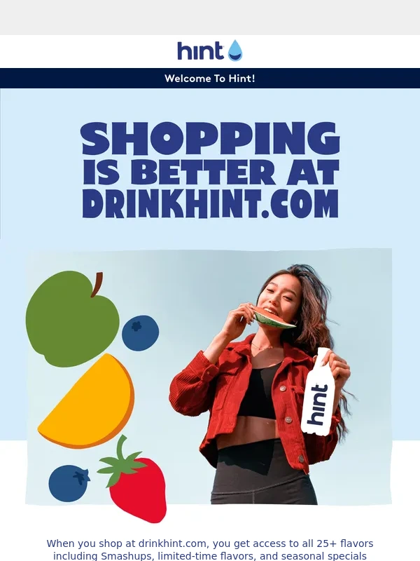 Hint Water - Shopping is better at drinkhint.com